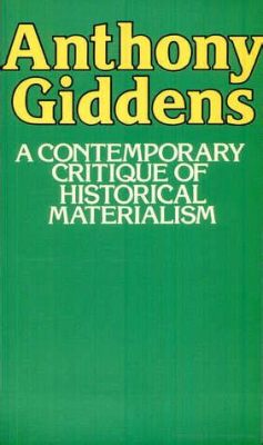  Absolutely Stunning Insights: An Exploration of Class and Society in Anthony Giddens’ “A Contemporary Critique of Historical Materialism”